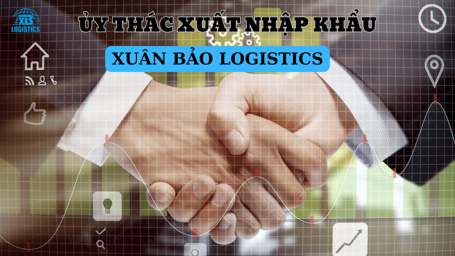 Nhận ủy thác XNK Trung - Việt